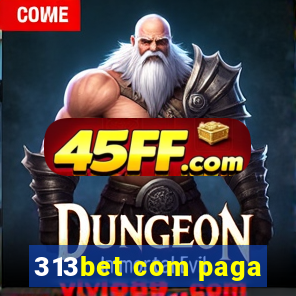 313bet com paga